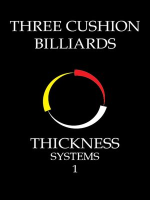 cover image of Three Cushion Billiards – Thickness Systems 1